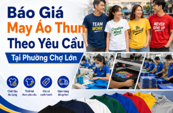 Báo giá may áo thun theo yêu cầu tại Phường Chợ Lớn 1