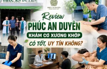 Phúc an duyên khám cơ xương khớp có tốt, uy tín không?
