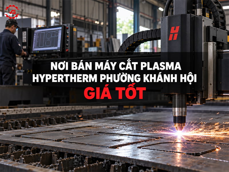 Nơi bán máy cắt plasma hypertherm Phường Khánh Hội 19 Nơi bán máy cắt plasma hypertherm Phường Khánh Hội 19